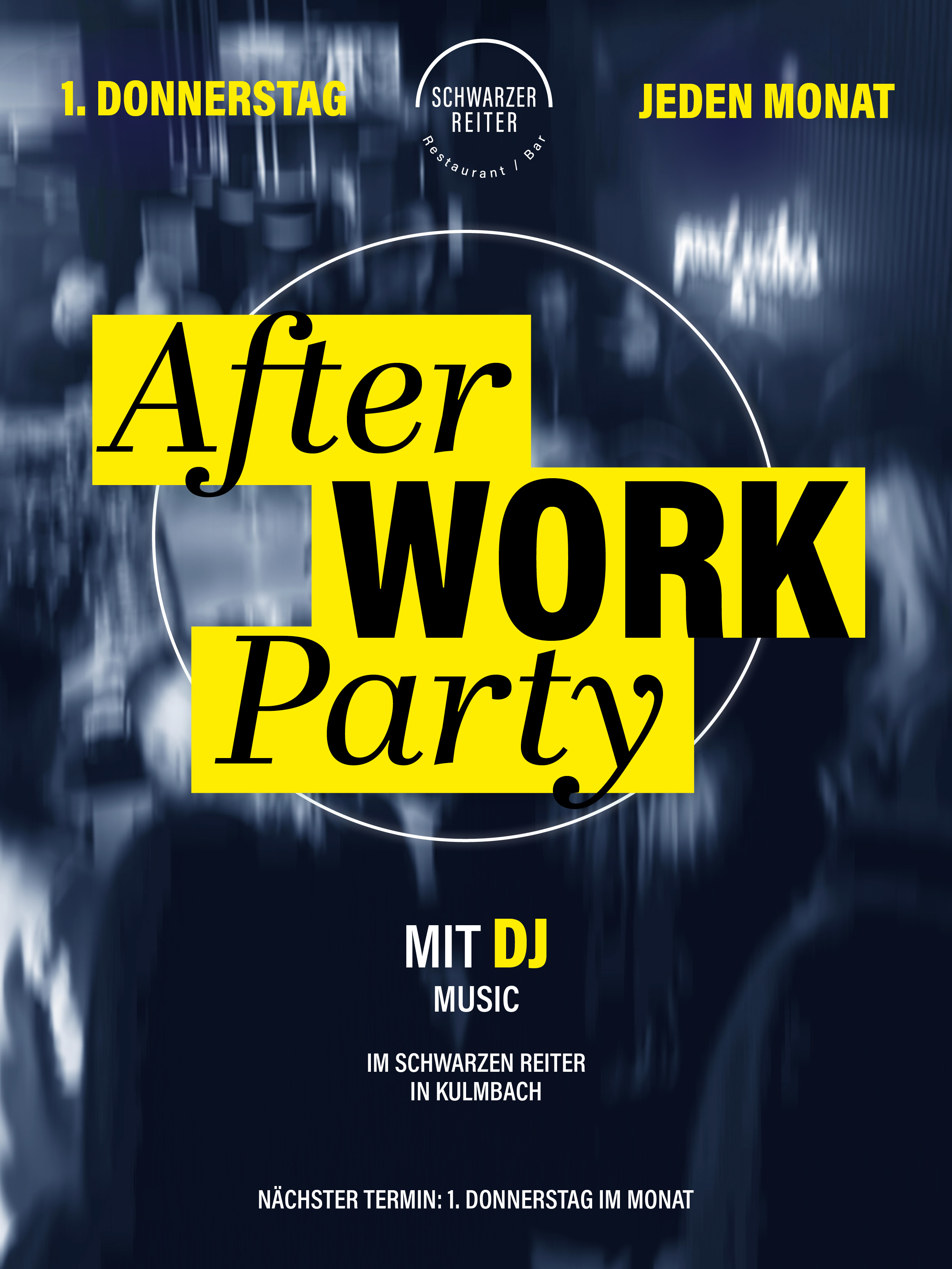 After work party Jeden ersten Donnerstag im Monat ab 18:00 Uhr